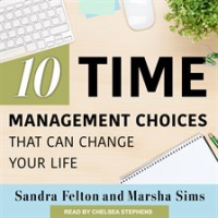 Ten_Time_Management_Choices_That_Can_Change_Your_Life